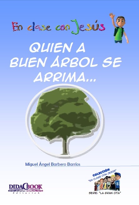 QUIEN A BUEN ÁRBOL SE ARRIMA