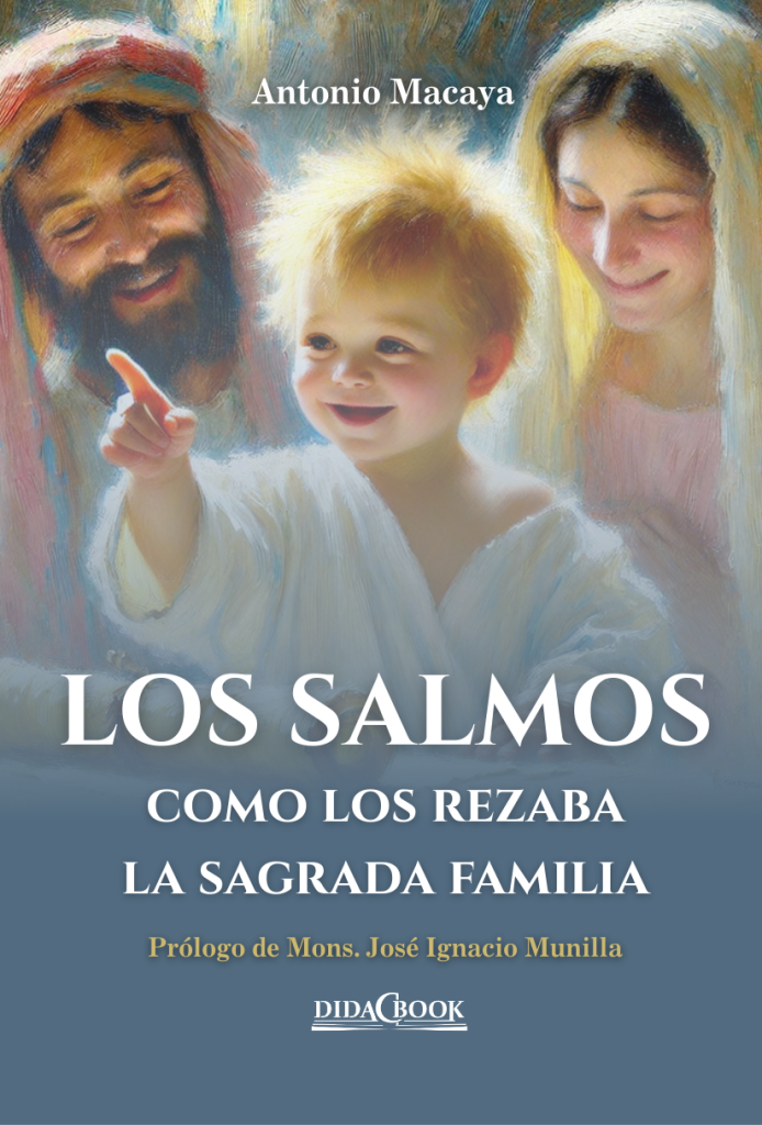 LOS SALMOS COMO LOS REZABA LA SAGRADA FAMILIA