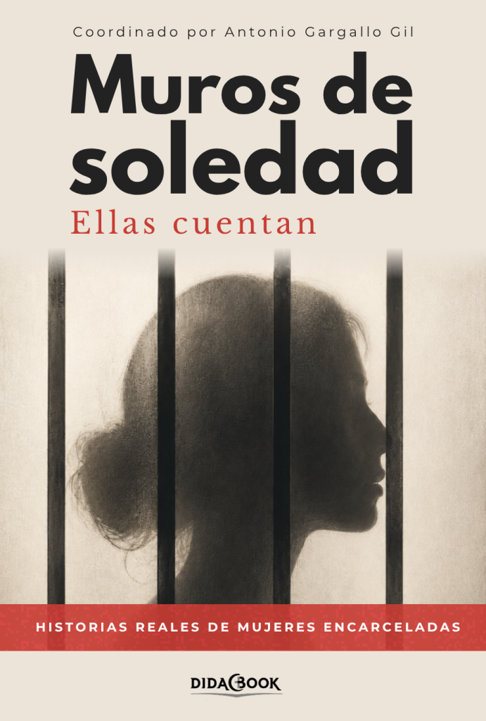 Muros de soledad. Ellas cuentan